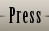 Press